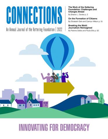 Publication cover: Connections, An Annual Journal of the Kettering Foundation: 2022
